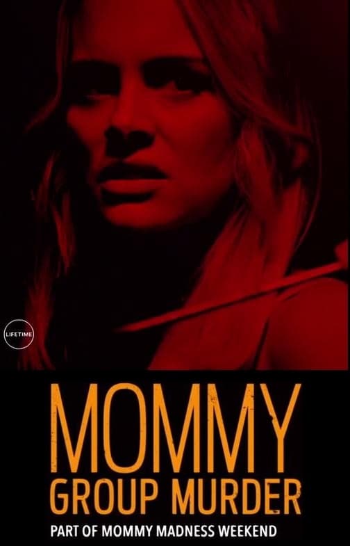 دانلود فیلم Mommy Group Murder 2018