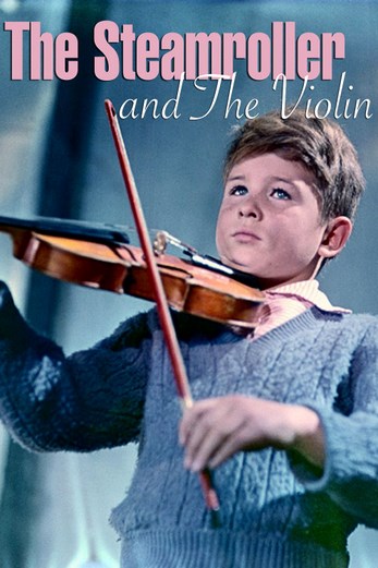 دانلود فیلم The Steamroller and the Violin 1962