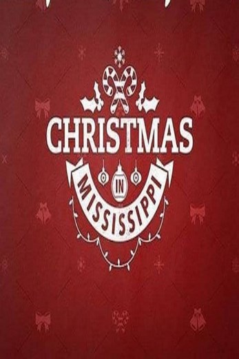 دانلود فیلم Christmas in Mississippi 2017