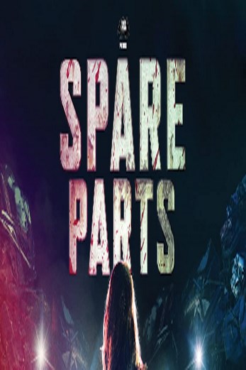 دانلود فیلم Spare Parts 2020
