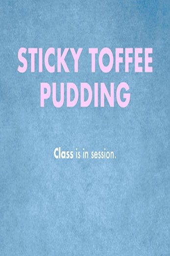 دانلود فیلم Sticky Toffee Pudding 2020