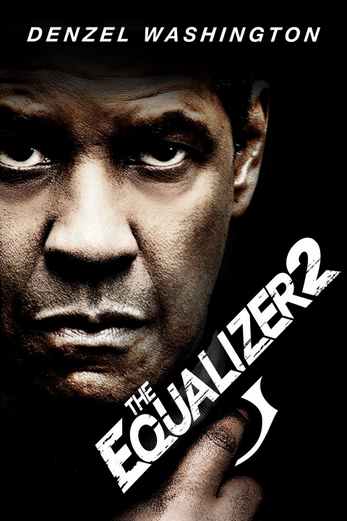 دانلود فیلم The Equalizer 2 2018 دوبله فارسی