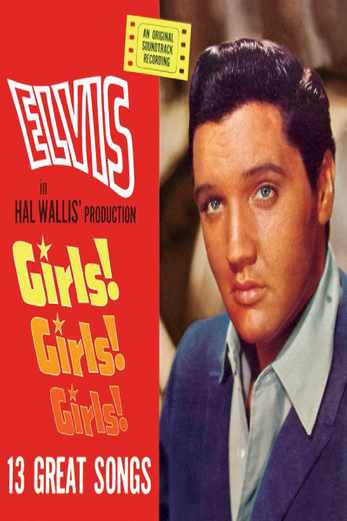 دانلود فیلم Girls! Girls! Girls! 1962