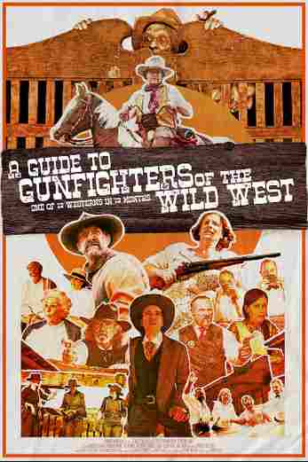 دانلود فیلم A Guide to Gunfighters of the Wild West 2021