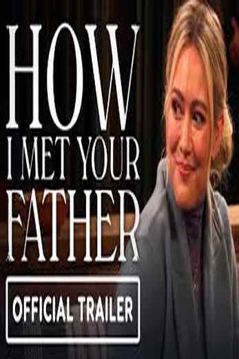 دانلود سریال How I Met Your Father 2022