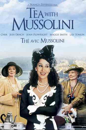 دانلود فیلم Tea with Mussolini 1999