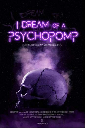 دانلود فیلم I Dream of a Psychopomp 2021