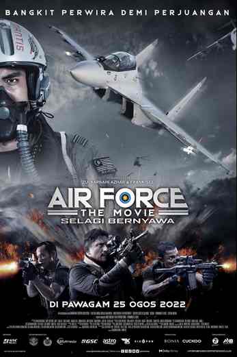 دانلود فیلم Air Force the Movie: Selagi Bernyawa 2022 دوبله فارسی
