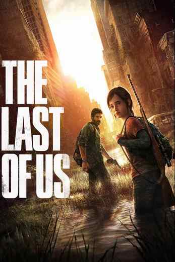 دانلود فیلم The Last of Us 2013 دوبله فارسی