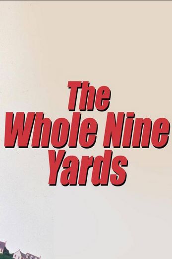 دانلود فیلم The Whole Nine Yards 2000 دوبله فارسی